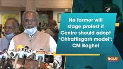 No farmer will stage protest if Centre should adopt 'Chhattisgarh model': CM Baghel	