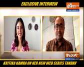 Actress Kritika Kamra talks about her role in film 'Tandav'