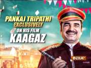 Actor Pankaj Tripathi talks about his upcoming movie 'Kaagaz'