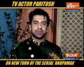 TV actor Paritosh talks about his role in serial 'Anupamaa'