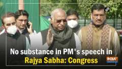 No substance in PM's speech in Rajya Sabha: Congress