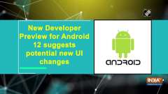 New Developer Preview for Android 12 suggests potential new UI changes