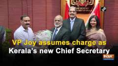 VP Joy assumes charge as Kerala's new Chief Secretary