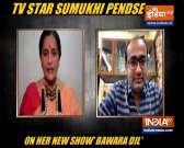 Sumukhi Pendse has this to say about her new show Bawra Dil