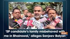 'SP candidate's family misbehaved with me in Bhainswal,' alleges Sanjeev Balyan