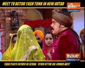 Actor Yash Tonk to play a father role in the serial Kyun Utthe Dil Chhod Aaye