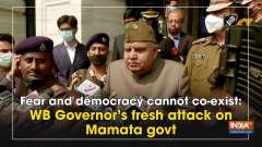 Fear and democracy cannot co-exist: WB Governor's fresh attack on Mamata govt