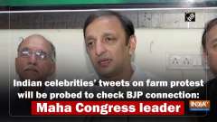 Indian celebrities' tweets on farm protest will be probed to check BJP connection: Maha Congress leader