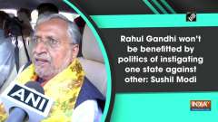Rahul Gandhi won't be benefitted by politics of instigating one state against other: Sushil Modi