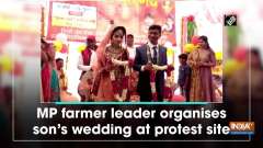 MP farmer leader organises son's wedding at protest site