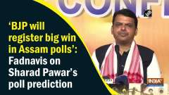 'BJP will register big win in Assam polls': Fadnavis on Sharad Pawar's poll prediction