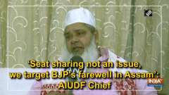 'Seat sharing not an issue, we target BJP's farewell in Assam': AIUDF Chief