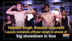 Vijender Singh, Russian opponent Lopsan complete official weigh-in ahead of big showdown in Goa