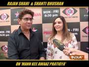 Rajan Shahi and Shanti Bhushan talks about return of Mann Kee Awaaz Pratigya