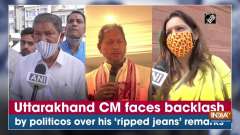 Uttarakhand CM faces backlash by politicos over his 'ripped jeans' remarks