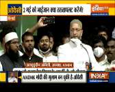 Asaduddin Owaisi ups the ante in Tamil Nadu. Watch report