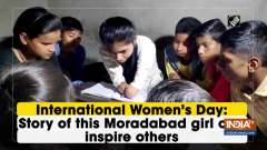 International Women's Day: Story of this Moradabad girl can inspire others