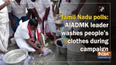 Tamil Nadu polls: AIADMK leader washes people's clothes during campaign