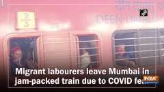  Migrant labourers leave Mumbai in jam-packed train due to COVID fear