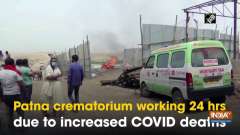Patna crematorium working 24 hrs due to increased COVID deaths