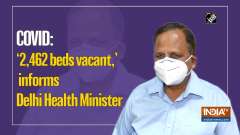 COVID: '2,462 beds vacant,' informs Delhi Health Minister
