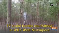 17 crude bombs neutralised in WB's West Midnapore