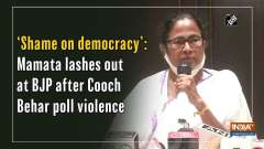 'Shame on democracy': Mamata lashes out at BJP after Cooch Behar poll violence