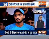 Super 100:  Delhi Capitals' Axar Patel tests positive for COVID-19 ahead of IPL 2021
