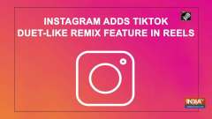 Instagram adds TikTok Duet-like Remix feature in Reels
