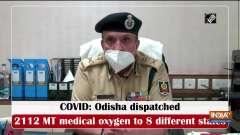 COVID: Odisha dispatched 2112 MT medical oxygen to 8 different states
