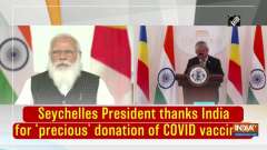 Seychelles President thanks India for 'precious' donation of COVID vaccines