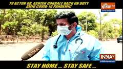 Actor Dr. Ashish Gokhale talks about working as a covid warrior