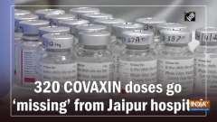 320 COVAXIN doses go 'missing' from Jaipur hospital