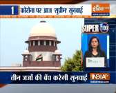 Super 100: Hearing in Supreme Court over coronavirus situation in the country