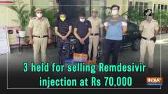 3 held for selling Remdesivir injection at Rs 70, 000