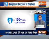 Super 100 | Mankind Pharma to donate Rs100 crore to families of deceased COVID warriors