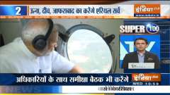 Super 100: 13 dead in Gujarat due to Cyclone Tauktae