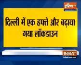 Coronavirus: Delhi govt extended lockdown for one week