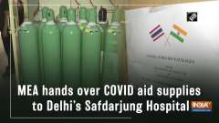 MEA hands over COVID aid supplies to Delhi's Safdarjung Hospital