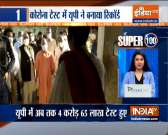Super 100: Uttar Pradesh conducts record more than 3 lakh tests in 24 hours