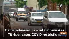 Traffic witnessed on road in Chennai as TN Govt eases COVID restrictions
