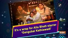 It's a wrap for Alia Bhatt starrer 'Gangubai Kathiawadi'