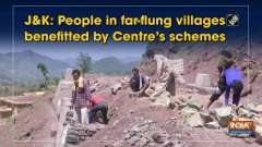J&K: People in far-flung villages benefitted by Centre's schemes