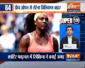 Super 100: Serena Williams out of French Open 2021 after straight sets defeat