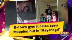 B-Town gym junkies seen stepping out in 'Mayanagri'