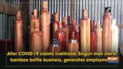 After COVID-19 claims livelihood, Siliguri man starts bamboo bottle business, generates employment