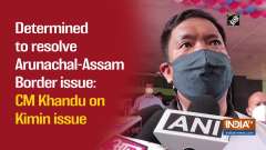 Determined to resolve Arunachal-Assam Border issue: CM Khandu on Kimin issue 