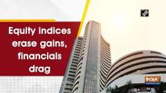 Equity indices erase gains, financials drag	