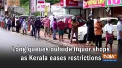 Long queues outside liquor shops as Kerala eases restrictions