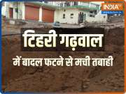 Cloudbursts in Uttarakhand's Tehri Garhwal